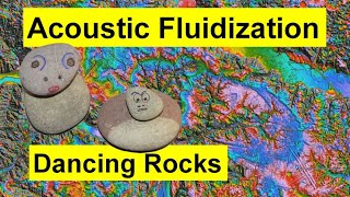 Acoustic Fluidization by seismic vibrations - Dancing rocks