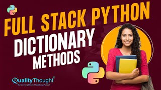 Control Flow Dictionary Methods | Python Tutorial for Beginners | Quality Thought