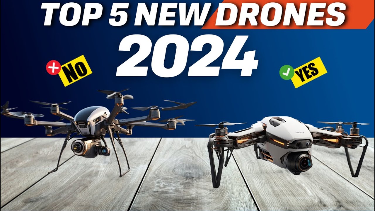 The Future Is Here: Top 5 New Drones Of 2024 Revealed! - YouTube