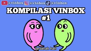 Kompilasi vinbox #1