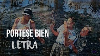 Portese bien - Santa estilo ft Bicho Rmz Mr. Pomel