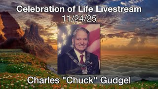 🔴 Livestream Memorial - Chuck Gudgel 11/24/25 (PRIMARY)