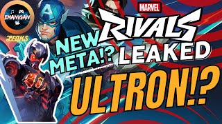 NEW META LEAKED Villain ULTRON!? CAN He Be GOOD? - Marvel Rivals Leaks / Theories / Breakdowns