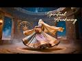 Psychedelic Dervish Trance | Ancient Sufi Sounds for Inner Awakening | Special One For June 2026