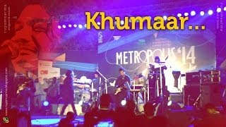 Khumaar - Papon & The East India Company Performing Live at METROPOLIS 2014