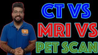 How PET Scan is different than CT Scan \u0026 MRI? || PET Scan VS MRI VS CT || Medical Guruji