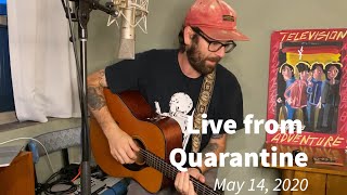 Live from Quarantine - May 14