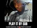 PLAY IT BY EAR [CLASSIC DANCEHALL RIDDIM FREESTYLE MIXTAPE] #djsuperpec #dancehall #reggae