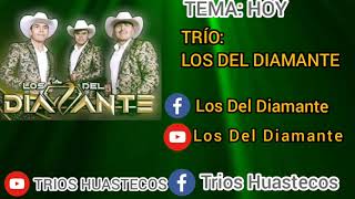 Hoy - Trio Los Del Diamante 2021