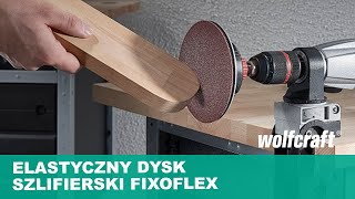 Szlifowanie bez wibracji i zarysowań z dyskiem szlifierskim Fixoflex | wolfcraft