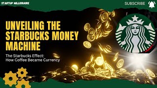 The Untold Story of Starbucks: How It Became a Banking Giant | Explained