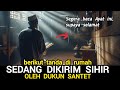 HATI - HATI jika ada tanda ini di rumah segera baca Ayat ini supaya selamat