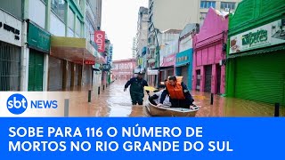 Volta a chover no Rio Grande do Sul; número de mortos chega a 116 #riograndedosul