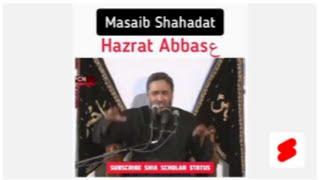 Masaib Shahadat Hazrat Abbasع | Maulana Syed Ali Raza Rizvi | WhatsApp Status