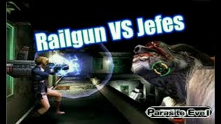 Parasite Eve 2 Railgun VS Todos los Jefes