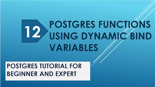 postgres functions tutorial | dynamic bind variables | performance tuning | postgresql tutorial