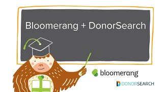 Bloomerang Academy: Bloomerang + DonorSearch Integration