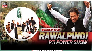 🔴 LIVE | PTI Power Show in Rawalpindi - Imran Khan Live Speech today | ARY News LIVE |