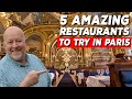 Top 5 Iconic Paris Restaurants You Must-Try