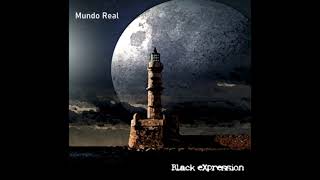 BLACK EXPRESSION - Mundo Real - (2022) - [Full álbum]