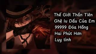 Nhạc tổng hợp | Thế Giới Thần Tiên, Ghệ Iu Dấu Của Em Ơi, 99999 Đóa Hồng, Hai Phút Hơn, Lụy Tình.