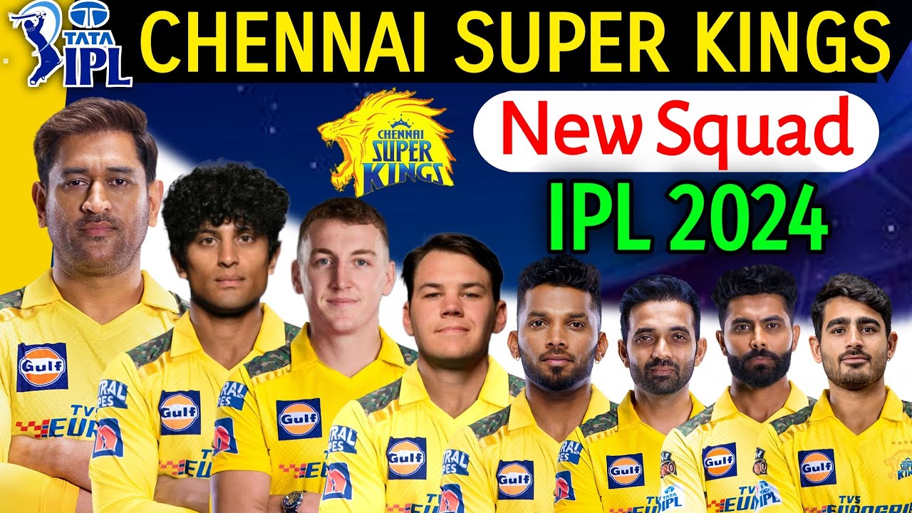 IPL 2024 | Chennai Super Kings Squad | Chennai Team Squad IPL 2024 ...