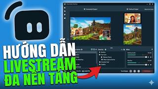 Hướng Dẫn Livestream Đa Nền Tảng Trên Streamlabs | Pham Huy Blog