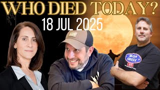 23 American legends who died today 18 Jul 2025