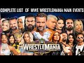 All WrestleMania Main Eventers (1985–2026) Full List