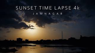 Sunset Time lapse 4k | Time lapse | Dikunj Vaghela | Jamnagar