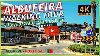 Walking tour Albufeira |  Oura Beach  | Oura Strip - Algarve Portugal 🇵🇹 4K