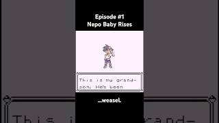 Episode #1  - Nepo Baby Rises #pokemon #pokémon #pokemonred