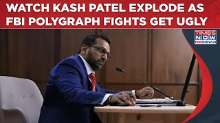 FBI Boss Kash Patel Explodes In Rage As FBI Polygraph Fights During Senate Hearing Get Ugly