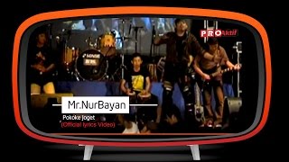Mr.NurBayan - Pokoke Joget (Official Lyric Video)