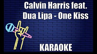 Calvin Harris feat.  Dua Lipa - One Kiss (Karaoke)