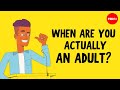 When are you actually an adult? - Shannon Odell