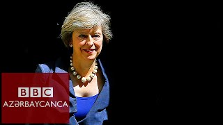 Theresa May: Britaniyanın yeni baş naziri