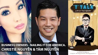 T TALK with Thai Nguyen Designer | Nailing It For America | Christie Nguyen and Tam Nguyen .