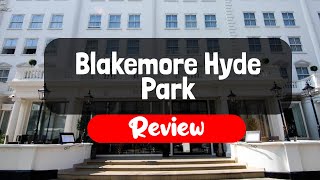 Blakemore Hyde Park Hotel Review - Is This London Hotel Worth It?