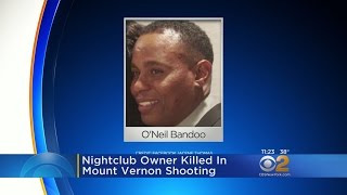 Nightclub Owner Killed In Mount Vernon Shooting