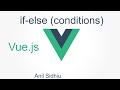 Vue js tutorial for beginners  #6 conditional rendering | if else conditions