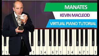 Kevin Macleod – Manatees (piano tutorial) synthesia acoustic [Piano Sheet Music]