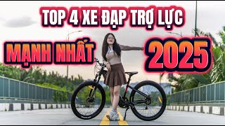 Top 4 Xe Đạp Trợ Lực Điện Công Suất Mạnh Nhất Đầu Năm 2025