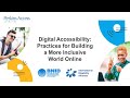 Digital Accessibility: Practices for building a more inclusive world online