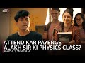 Alakh sir की physics class 👨‍🏫🔬📚🎓 | #physicswallah #AmazonminiTV