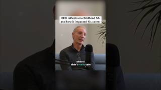 CEO reflects on childhood SA \u0026 how the experience impacted his mentality #SA #survivor #podcastclip