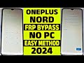 OnePlus Nord FRP Bypass 2024 | No PC Needed | Easy Method