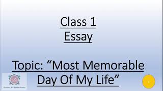 Most Memorable Day Of My Life||Essay