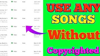 How to use song without copyright/How to download any song without copyright / How to use songs 2021
