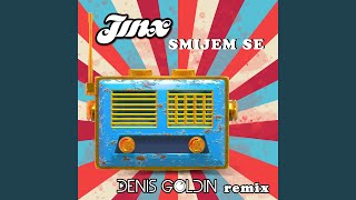 Smijem Se (Denis Goldin Remix)